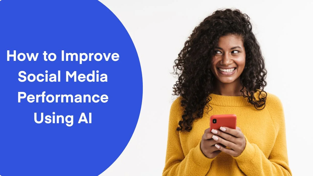 AI and Social Media: Improving Performance with Artificial Intelligence