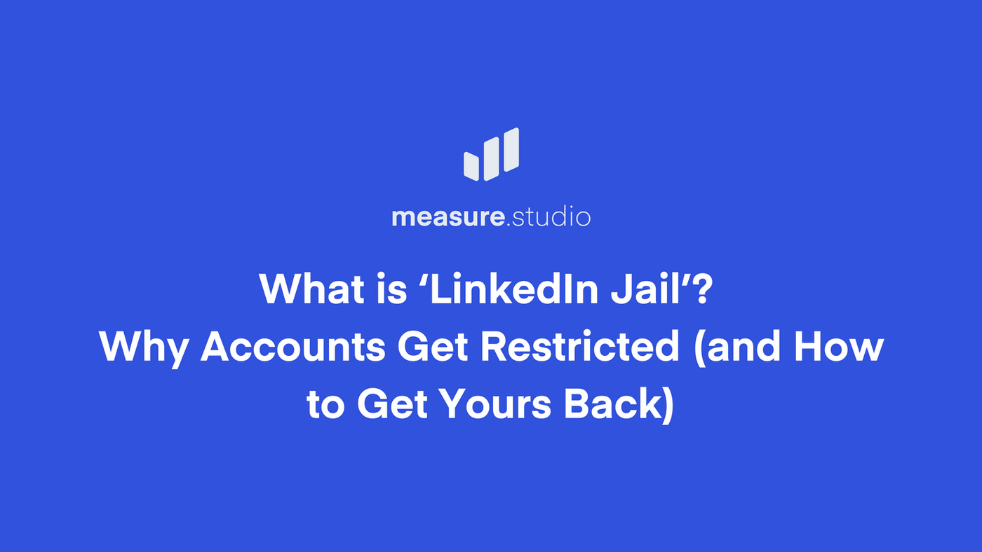 What is LinkedIn Jail? Why Accounts Get Restricted (and How to Get Yours Back)