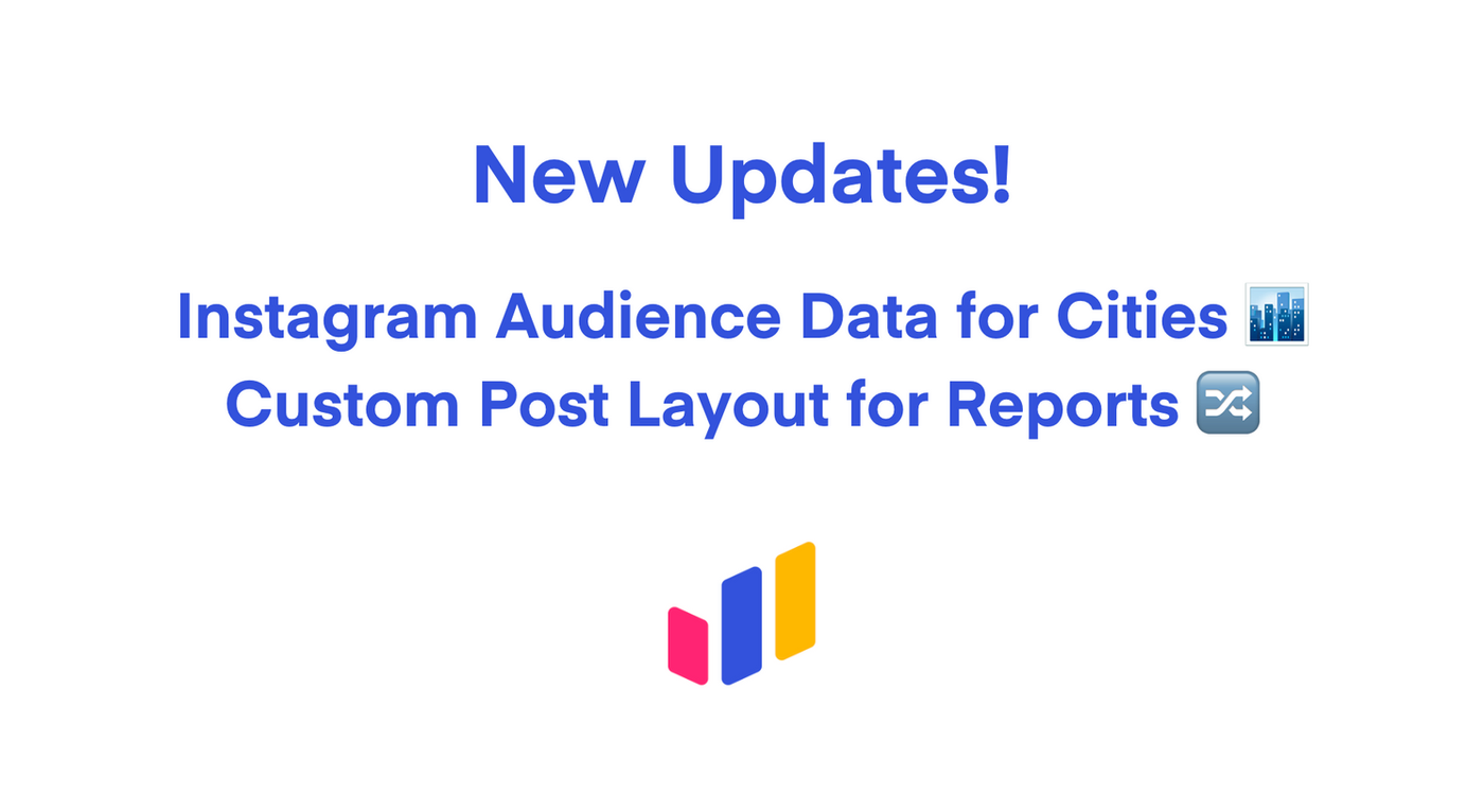 Platform Updates: Instagram Audience Data for Cities and New Report Customization Options