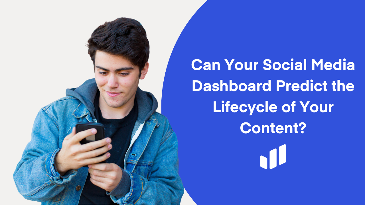 Can Your Social Media Dashboard Predict the Lifecycle of Your Content?