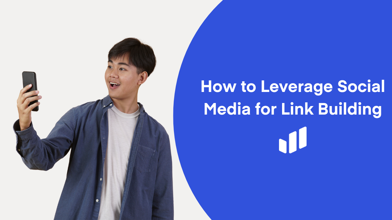 How to Leverage Social Media for Link Building